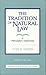 The Tradition of Natural Law: A Philosopher's Reflections