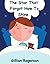 The Star That Forgot How To Shine (A Short Chapter Book For Early Readers)