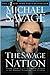 The Savage Nation by Michael Savage