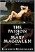 The Passion of Mary Magdalen by Elizabeth Cunningham The Passion of Mary Magdalen by Elizabeth Cunningham