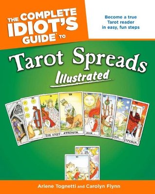 The Complete Idiot's Guide to Tarot Spreads Illustrated (Paperback)