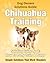 Dog Training - How To Potty Train A Chihuahua Puppy (A Dog Owner's Solutions Guide Book 2)