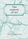 The majesty of sex