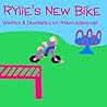 Rylie's New Bike by RyAnn Adams Hall