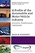 A Profile of the Automobile and Motor Vehicle Industry (Industry Profiles Collection)