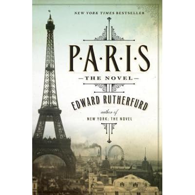Paris By Edward Rutherfurd Reviews Discussion