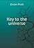 Key to the universe