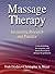 Massage Therapy: Integrating Research and Practice