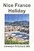 Nice France Holiday: Aurrekontua A laburreko Atsedenaldia (The Illustrated Diaries of Llewelyn Pritchard MA) (Basque Edition)