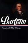Travels and Other Writings by William Bartram