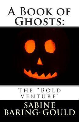 The "Bold Venture" (A Book of Ghosts)