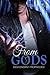 From Gods (Descendant Prophecies, #1)