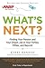 What's Next?: Finding Your Passion and Your Dream Job in Your Forties, Fifties and Beyond