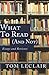 What to Read (and Not): Essays and Reviews