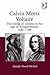 Calvin Meets Voltaire: The Clergy of Geneva in the Age of Enlightenment, 1685-1798