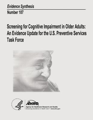 Screening for Cognitive Impairment in Older Adults: An Evidence Update for the U.S. Preventive Services Task Force: Evidence Synthesis Number 107