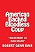 American Backed Bloodless Coup by Robert Dean Bair