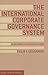 The International Corporate Governance System: Audit Roles and Board Oversight (Global Financial Markets)