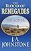 The Blood of Renegades (The...