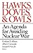 Hawks, Doves, and Owls: An ...