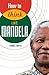 How to Think Like Mandela