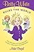 Betty White Rules the World...