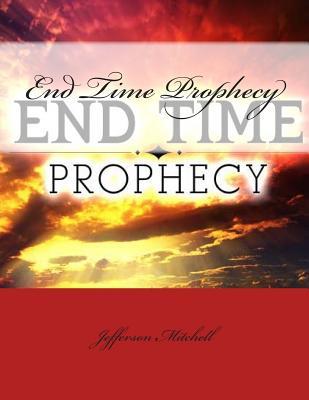 End Time Prophecy