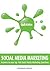 Quick Win Social Media Marketing: Answers to Your Top 100 Social Media Marketing Questions