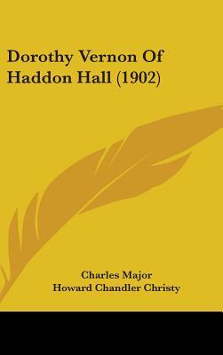Dorothy Vernon of Haddon Hall (Hardcover)