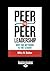 Peer-To-Peer Leadership: Why The Network Is The Leader