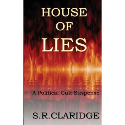 House Of Lies By S R Claridge