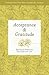 Acceptance and Gratitude: Spiritual Practices for Everyday Life (Everyday Matters Bible Studies for Women)