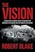 The Vision: A World War II Soldier's Quest to Discover the Meaning of His Dreams and the Power of His Destiny