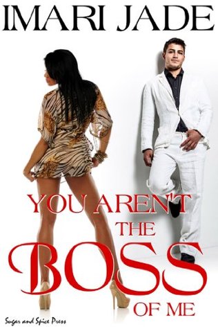 You Aren't the Boss of Me (Kindle Edition)