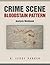 Crime Scene Bloodstain Pattern Analysis Workbook