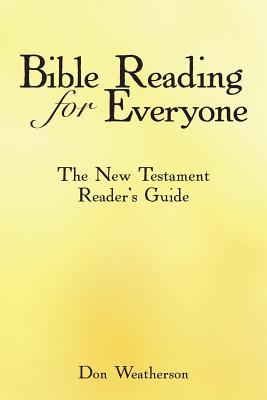 Bible Reading for Everyone: The New Testament Reader's Guide