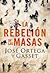 La rebelión de las masas