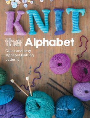 F&W Media David and Charles Books, Knit The Alphabet (Paperback)