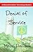 Denial of Service: A Miss-Information Technology Mystery (Miss-information Technology Mysteries)