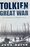 Tolkien and the Great War by John  Garth