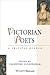 Victorian Poets by Valentine Cunningham
