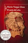 El sueño del celta by Mario Vargas Llosa El sueño del celta by Mario Vargas Llosa