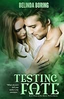 Testing Fate (Mystic Wolves #3)