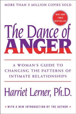 pdf download Dance of Anger: A Woman's Guide to Changing the Patterns of Intimate Relationships