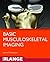 Basic Musculoskeletal Imaging