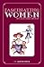 Fascinating Women in California History by Alton Pryor