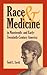 Race and Medicine in Nineteenth-and Early-Twentieth-Century America