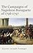 The Campaigns of Napoleon Bonaparte of 1796-1797