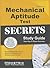 Mechanical Aptitude Test Secrets Study Guide: Mechanical Aptitude Practice Questions & Review for the Mechanical Aptitude Exam (Mometrix Secrets Study Guides)