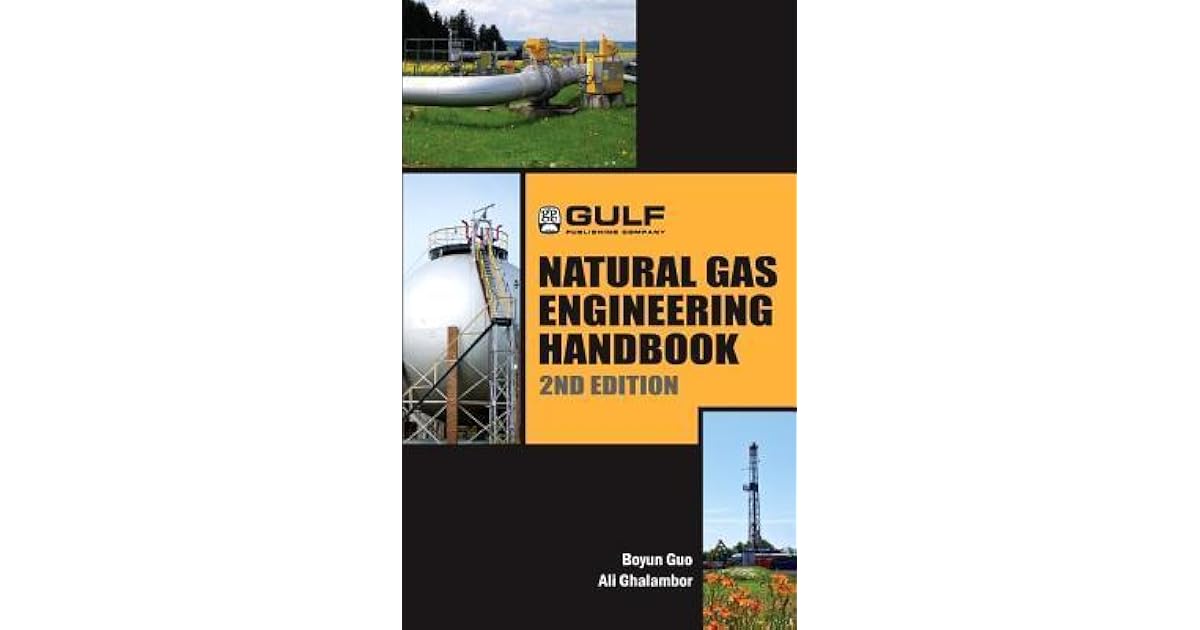Natural Gas Engineering Handbook by Boyun Guo